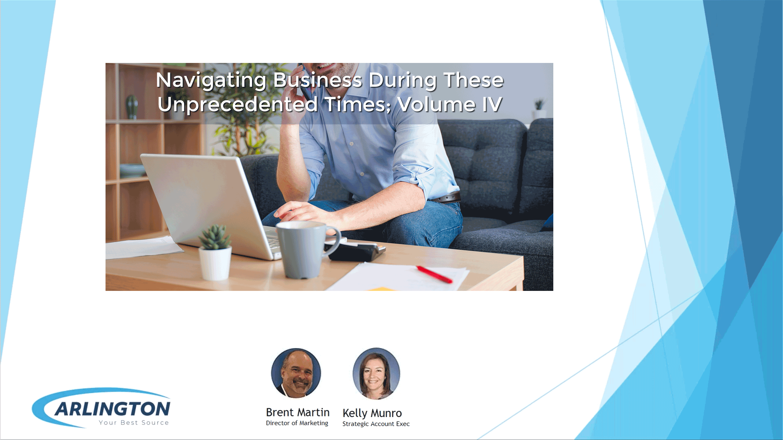 Unprecedented Webinar 4