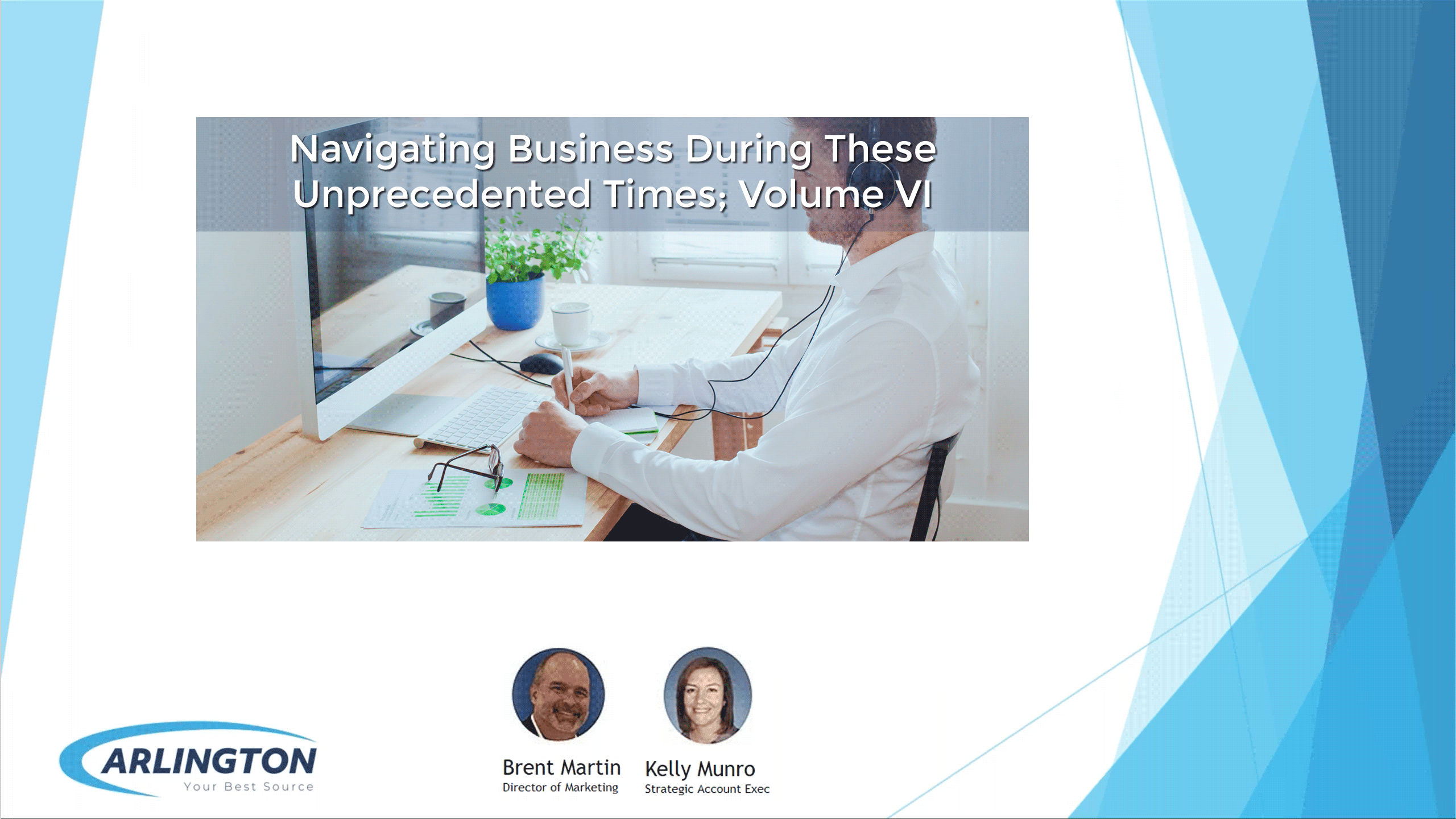 Unprecedented Webinar 6